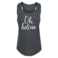 thumbnail image 1 of Instant Message - Oh Hell No Graphic Racerback Tank, 1 of 5