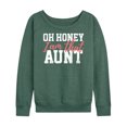 thumbnail image 1 of Instant Message - Oh Honey I Am That Aunt - Women's Lightweight French Terry Long Sleeve Shirt, 1 of 6