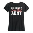 thumbnail image 1 of Instant Message - Oh Honey I am That Aunt - Women's Short Sleeve Graphic T-Shirt, 1 of 5