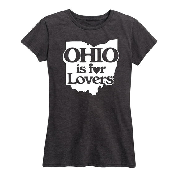 Instant Message - Ohio Is For Lovers - Women's Short Sleeve Graphic T-Shirt