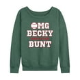 thumbnail image 1 of Instant Message - Omg Becky Look At That Bunt - Women's Lightweight French Terry Long Sleeve Shirt, 1 of 6