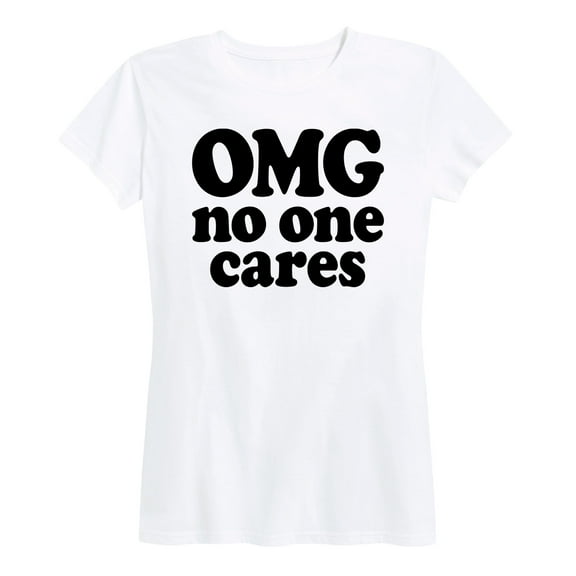 Instant Message - Omg No One Cares - Women's Short Sleeve Graphic T-Shirt