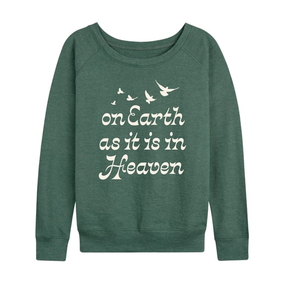 Instant Message - On Earth As It Is In Heaven - Women's Lightweight French Terry Long Sleeve Shirt