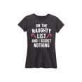 thumbnail image 1 of Instant Message - On The Naughty List I Regret Nothing - Women's Short Sleeve Graphic T-Shirt, 1 of 5
