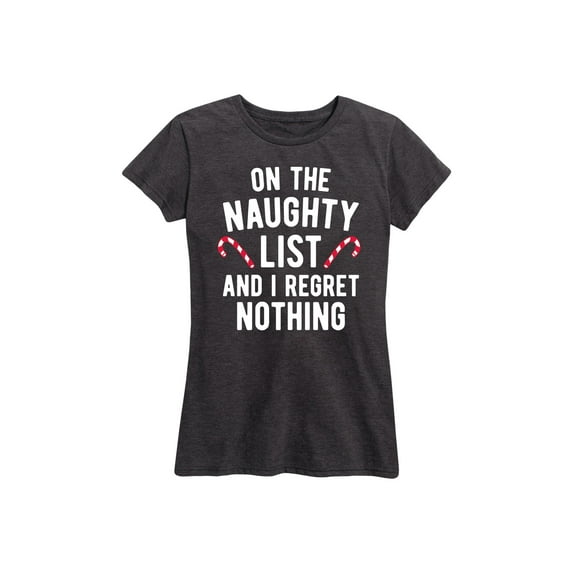 Instant Message - On The Naughty List I Regret Nothing - Women's Short Sleeve Graphic T-Shirt