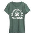 thumbnail image 1 of Instant Message - On The Verge Of A Meltdown - Women's Short Sleeve Graphic T-Shirt, 1 of 5