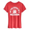 thumbnail image 1 of Instant Message - On The Verge Of A Meltdown - Women's Short Sleeve Graphic T-Shirt, 1 of 5
