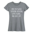 thumbnail image 1 of Instant Message - Once In A While - Women's Short Sleeve Graphic T-Shirt, 1 of 5