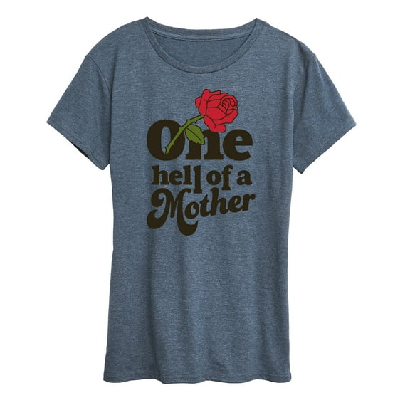 Instant Message - One Hell Of A Mother - Mother's Day - Women's Short Sleeve Graphic T-Shirt