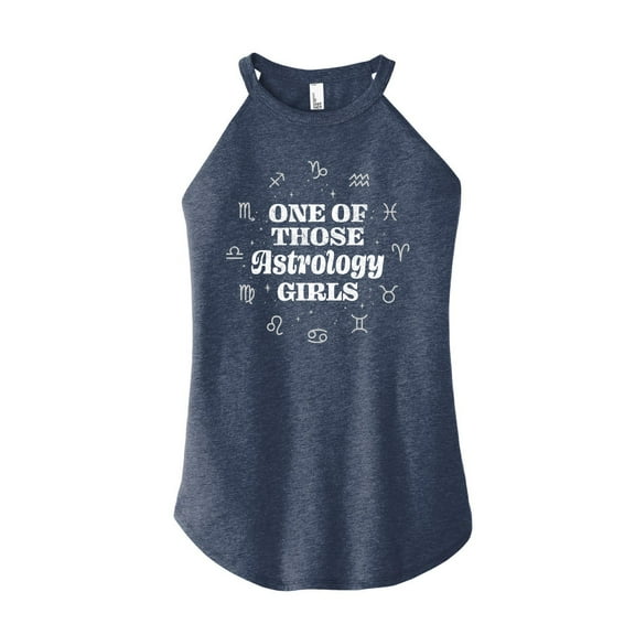 Instant Message - One Of Those Astrology Girls - Witchy - Magical - Womens High Neck Tank