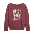thumbnail image 1 of Instant Message - Only The Best Sisters Women's Lightweight French Terry Wide Neck Long Sleeve Graphic Shirt, 1 of 6
