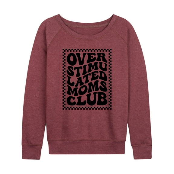 Instant Message - Overstimulated Moms Club - Women's Lightweight French Terry Long Sleeve Shirt