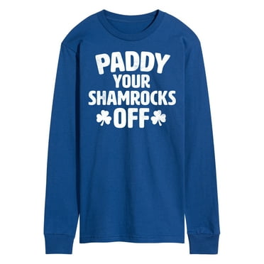 Instant Message - Paddy Shamrocks Off - Men's Long Sleeve T-Shirt