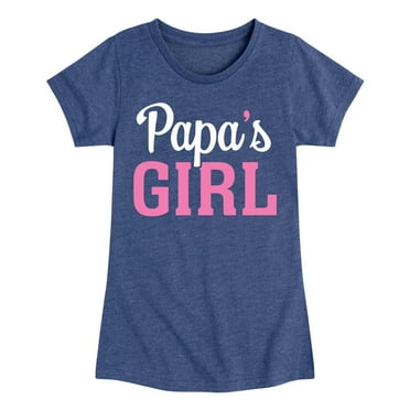 Instant Message - Papas Girl - Toddler & Youth Girls Short Sleeve Graphic T-Shirt
