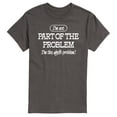 thumbnail image 1 of Instant Message - Part Of The Problem - Men's Short Sleeve T-Shirt, 1 of 5