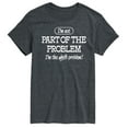 thumbnail image 1 of Instant Message - Part Of The Problem - Men's Short Sleeve T-Shirt, 1 of 5