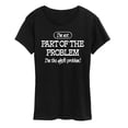 thumbnail image 1 of Instant Message - Part Of The Problem - Women's Short Sleeve Graphic T-Shirt, 1 of 5