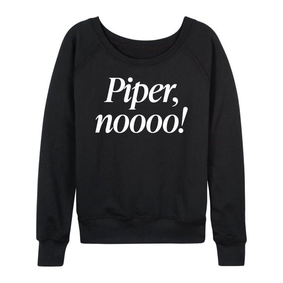 Instant Message - Piper No - Women's French Terry Long Sleeve Shirt