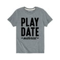 thumbnail image 1 of Instant Message - Playdate Material  - Toddler Short Sleeve Tee, 1 of 4