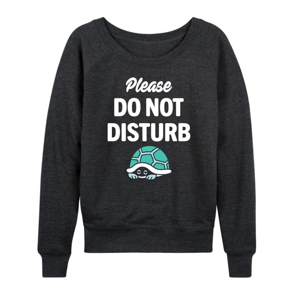 Instant Message - Please Do Not Disturb - Turtle Shell - Women's Lightweight French Terry Long Sleeve Shirt