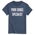 thumbnail image 1 of Instant Message - Poor Choice Specialist Short Sleeve Graphic T-Shirt, 1 of 5
