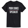 thumbnail image 1 of Instant Message - Poor Choice Specialist Short Sleeve Graphic T-Shirt, 1 of 5