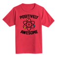 thumbnail image 1 of Instant Message - Positively Awesome  - Youth Short Sleeve Tee, 1 of 5