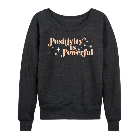 Instant Message - Positivity Is Powerful - Women's Lightweight French Terry Long Sleeve Shirt