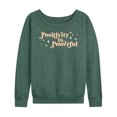thumbnail image 1 of Instant Message - Positivity Is Powerful - Women's Lightweight French Terry Long Sleeve Shirt, 1 of 6