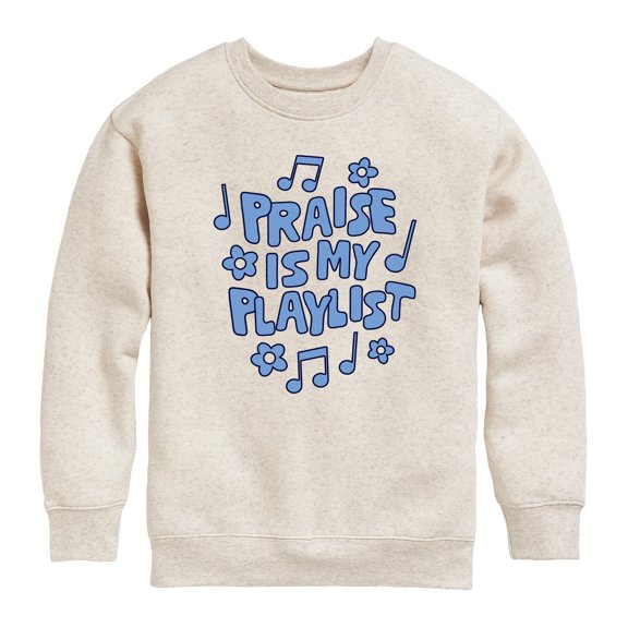 Instant Message - Praise Is My Playlist - Youth Crew Fleece Sweatshirt