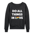 thumbnail image 1 of Instant Message - Do All Things In Love - Women's French Terry Long Sleeve Pullover, 1 of 6