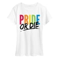 thumbnail image 1 of Instant Message - Pride Or Die - Women's Short Sleeve Graphic T-Shirt, 1 of 5