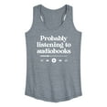 thumbnail image 1 of Instant Message - Probably Listening To Audiobooks  - Women's Racerback Tank Top, 1 of 6