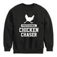 thumbnail image 1 of Instant Message - Professional Chicken Chaser - Toddler & Youth Crewneck Fleece Sweatshirt, 1 of 6