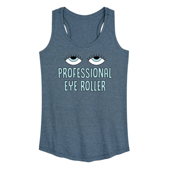 Instant Message - Professional Eye Roller - Women's Racerback Tank Top