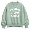 thumbnail image 1 of Instant Message - Proud Dog Mom - Women's Oversized Fleece Crew Sweatshirt, 1 of 4
