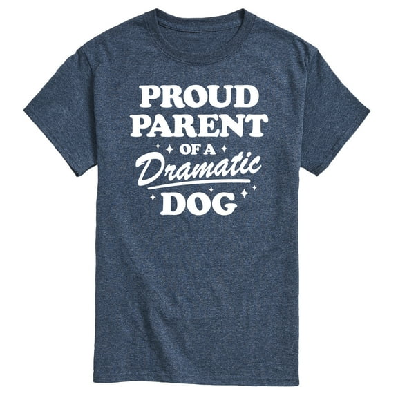 Instant Message - Proud Parent Dramatic Dog - Men's Short Sleeve Graphic T-Shirt