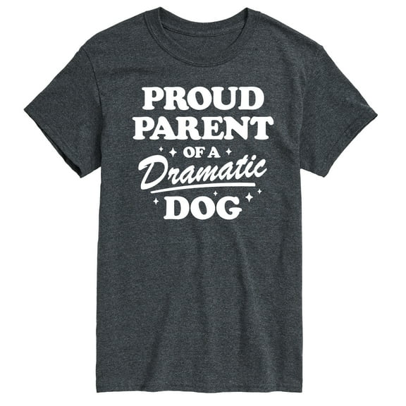 Instant Message - Proud Parent Dramatic Dog - Men's Short Sleeve Graphic T-Shirt