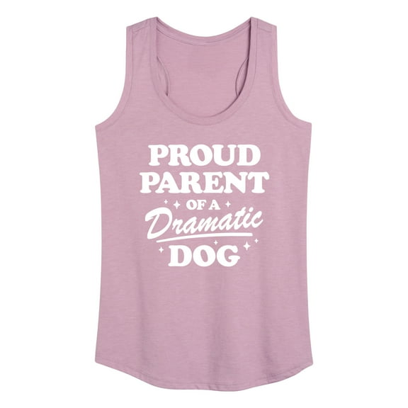 Instant Message - Proud Parent Dramatic Dog - Women's Racerback Tank Top