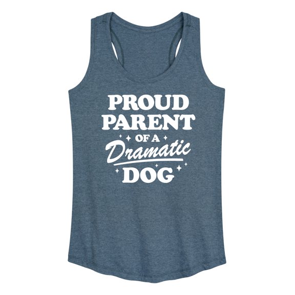 Instant Message - Proud Parent Dramatic Dog - Women's Racerback Tank Top