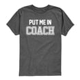 thumbnail image 1 of Instant Message - Put Me In Coach Short Sleeve Graphic T-Shirt, 1 of 5