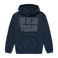 thumbnail image 1 of Instant Message - Quiero Tacos - Men's Pullover Hooded Fleece Sweatshirt, 1 of 5
