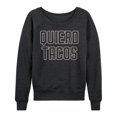 thumbnail image 1 of Instant Message - Quiero Tacos - Women's Lightweight French Terry Long Sleeve Shirt, 1 of 6