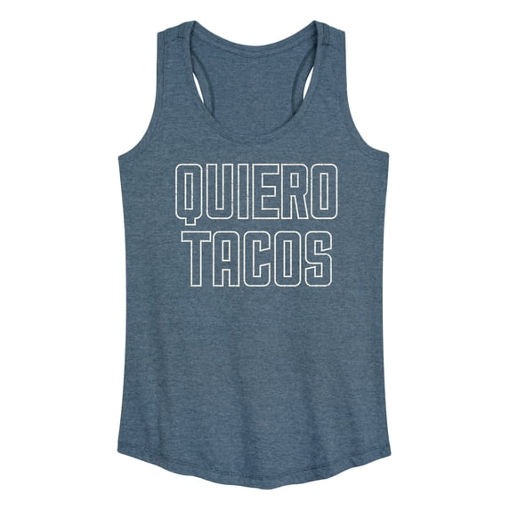 Instant Message - Quiero Tacos - Women's Racerback Tank Top