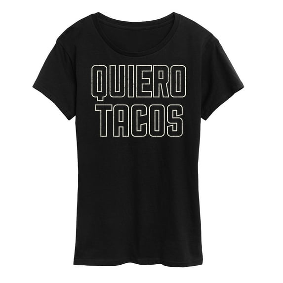Instant Message - Quiero Tacos - Women's Short Sleeve Graphic T-Shirt