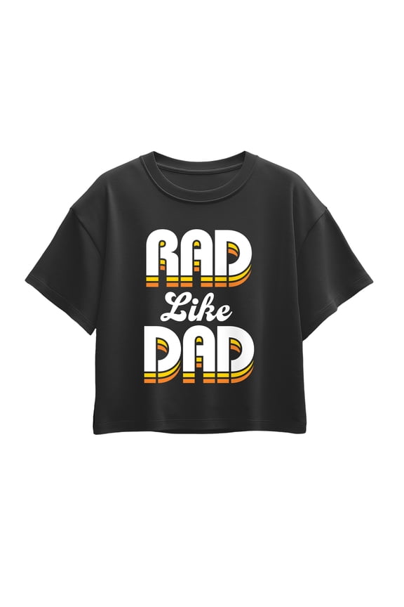 - Rad Like Dad - Youth Girls Boxy T-Shirt