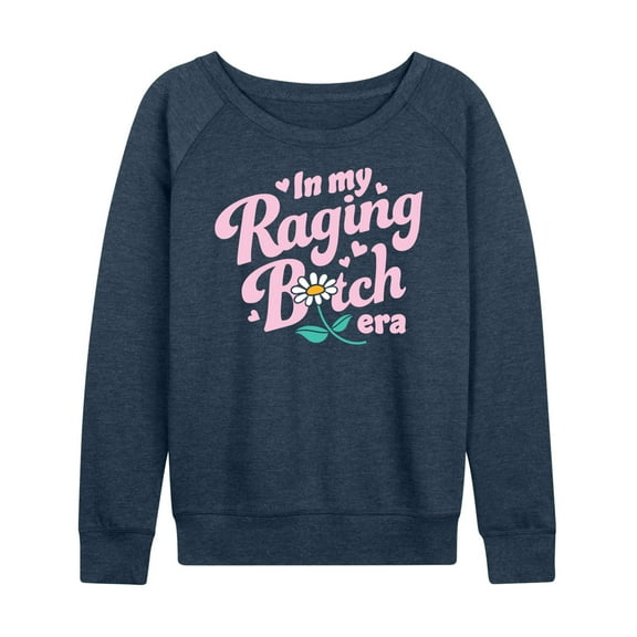 Instant Message - Raging B-tch Era - Women's Lightweight French Terry Long Sleeve Shirt