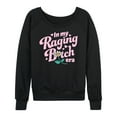 thumbnail image 1 of Instant Message - Raging B-tch Era - Women's Lightweight French Terry Long Sleeve Shirt, 1 of 6