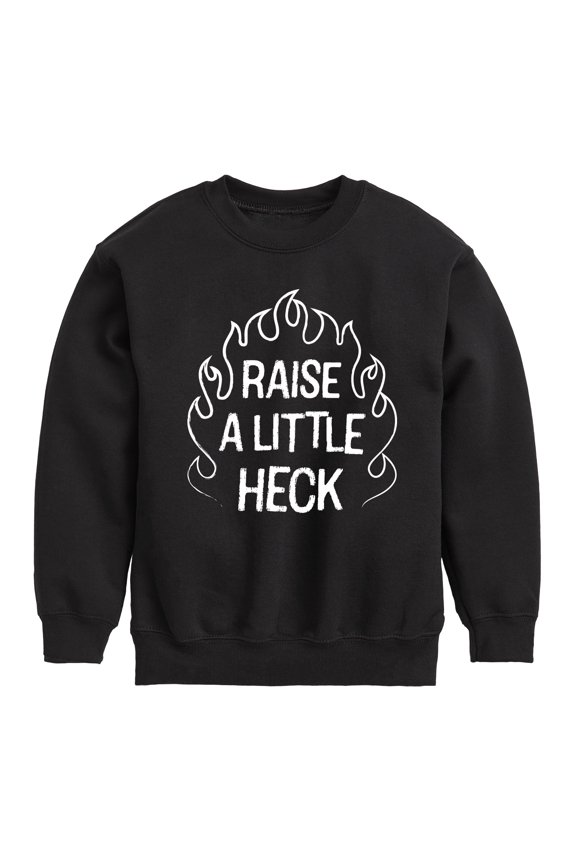 - Raise A Little Heck - Toddler & Youth Crewneck Fleece Sweatshirt