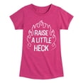 thumbnail image 1 of Instant Message - Raise A Little Heck - Toddler & Youth Girls Short Sleeve Graphic T-Shirt, 1 of 6